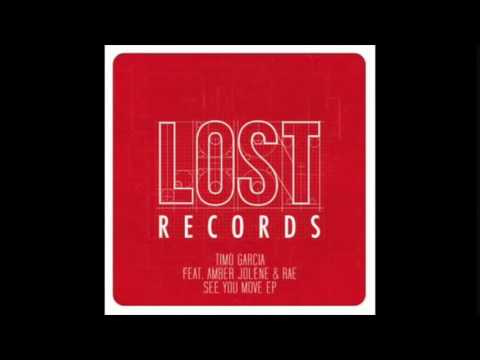 Timo Garcia & Amber Jolene - See You Move (Original Mix)