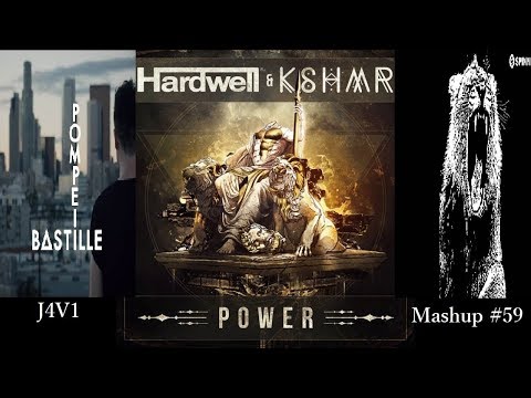 Hardwell & KHSMR - Power vs Bastille - Pompeii vs Martin Garrix - Animals (J4V1 - Mashup #59)