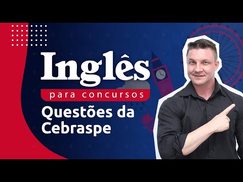 Inglês para Concursos: questões da Cebraspe [Cespe]