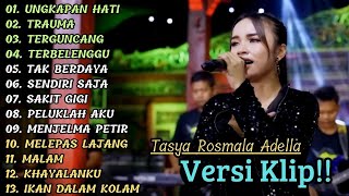 Download lagu TASYA ROSMALA ADELLA FULL ALBUM TERBAIK 'UNGKAPAN HATI' VERSI VIDIO KLIP !! mp3 Download lagu TASYA ROSMALA ADELLA FULL ALBUM TERBAIK 'UNGKAPAN HATI' VERSI VIDIO KLIP !! mp3