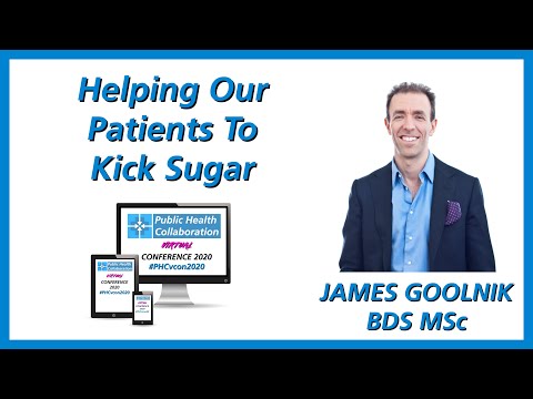Helping Our Patients To Kick Sugar by James Goolnik BDS MSc | #PHCvcon2020 — video featuring Dr James Goolnik