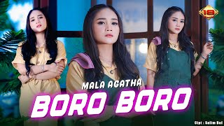 Download lagu BORO BORO - Mala Agatha mp3