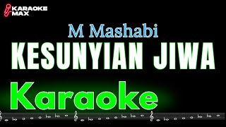 Download lagu KARAOKE KESUNYIAN JIWA - M MASHABI (Nada Pria) mp3
