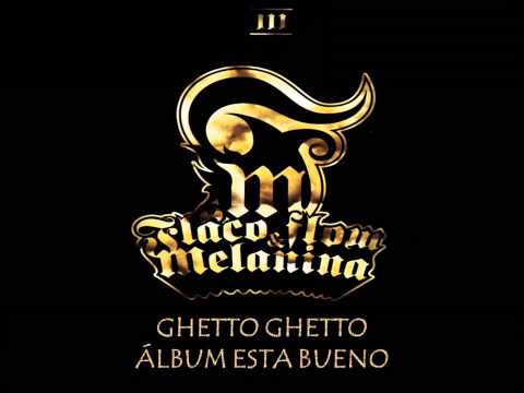 Flaco Flow y Melanina - Ghetto Ghetto (Audio)