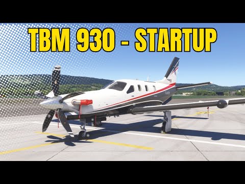 [MSFS 2024] 2 minutes - TBM 930 Quick Startup
