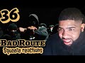 36 - Bad Route (Music Video) | Pressplay |?Reaction