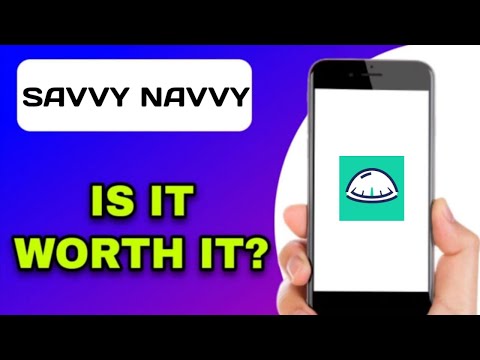IS THE SAVVY NAVVY APP WORTH USING? (EXPLAINED)
