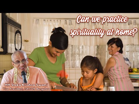 Can we practice spirituality at home? | HH Stoka Krishna Swami | SB 1.13.9 | 01-03-2020