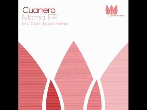 Cuartero - Mama (Original Mix)