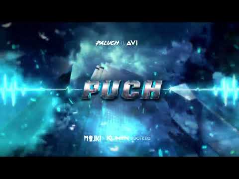 Paluch ft  Avi -   Puch (Majki x Klimon Bootleg)