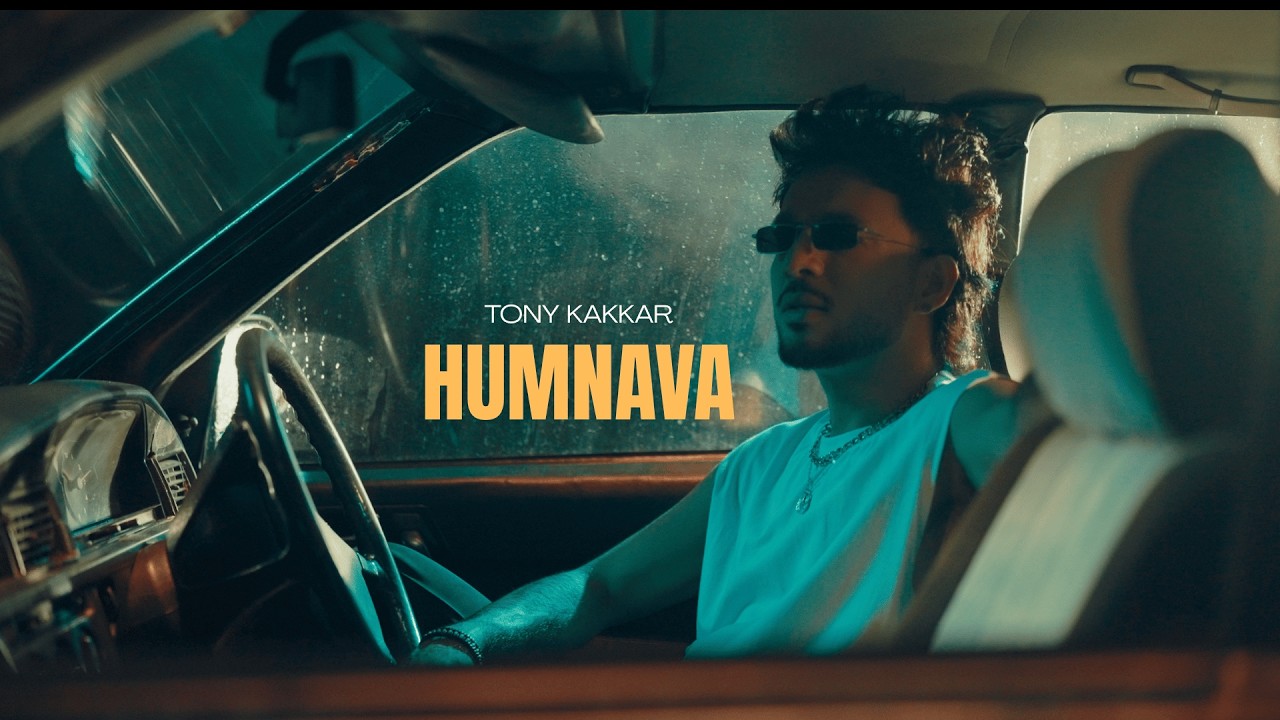 Humnava Lyrics | Tony Kakkar