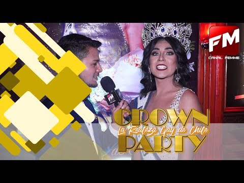 Crown Party: La Realeza Gay de Chile | Canal Femme