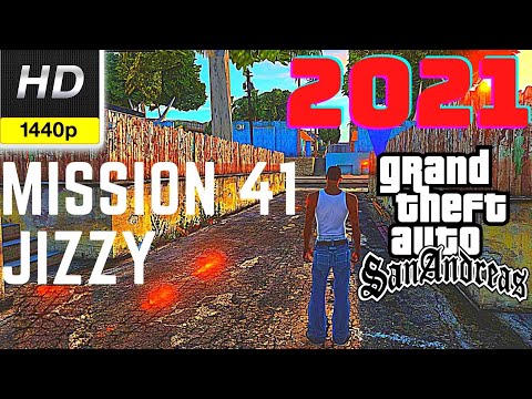 GTA San Andreas Mission 41 - Jizzy | SA Direct X 2.0 Gameplay 2021 1080p HD | 2K HD | 1440p