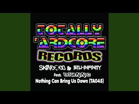 Nothing Can Bring Us Down (Original Mix)