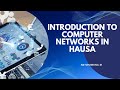 1 Gabatarwa Akan Computer Networks Networking In Hausa