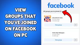 How To View Groups That You've Joined On Facebook On PC 2026 | Find Yo