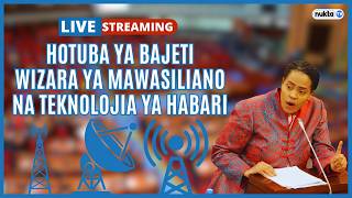 🔴LIVE: KAIRUKI AKIWASILISHA BAJETI YA WIZARA YA MAWASILIANO NA TEKNOLOJIA YA HABARI