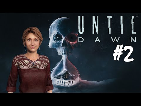 Until Dawn - Part 2