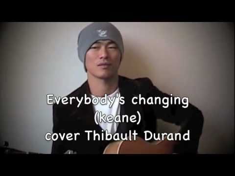 everybody's changing keane cover thibault durand