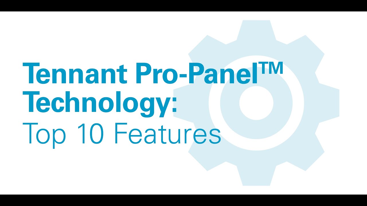 Tennant Pro-Panel™ Top 10 Features