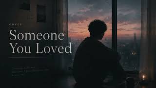Download lagu Cover Someone You Loved mp3