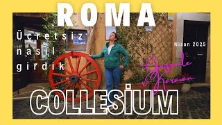 ROMA COLLESİUM italya gezimiz Kolezyum ücretsiz giriş Forum paletino t