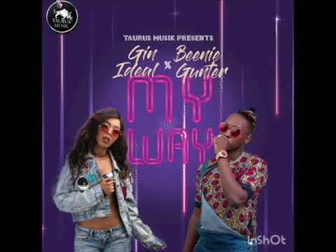 Gin Ideal X Beenie Gunter - My Way❤️