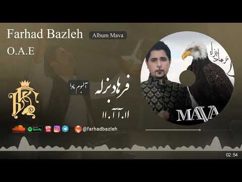 Farhad Bazleh - O.A.E