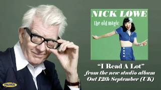 Nick Lowe - I Read A Lot