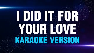 I DID IT FOR YOUR LOVE - Glen Frey | Karaoke Version | koolSound