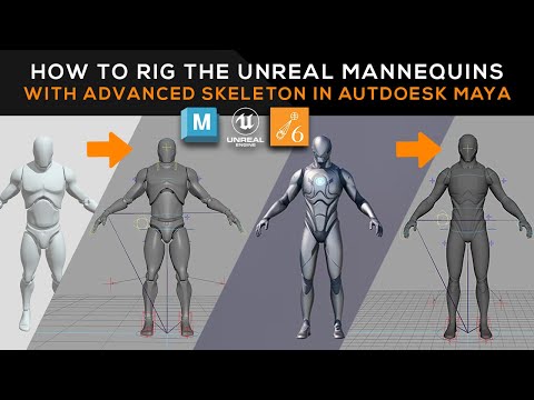 How to Rig the Unreal Mannequins with Advanced Skeleton in Autodesk Maya