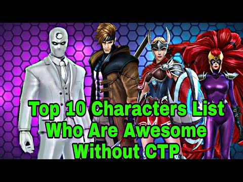 Top 10 Characters List Who Are Awesome Without Ctp - Marvel Future Fight