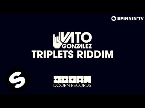 Vato Gonzalez - Triplets Riddim (OUT NOW)