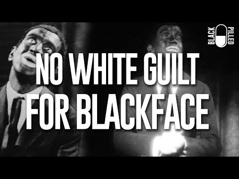 No White Guilt for Blackface