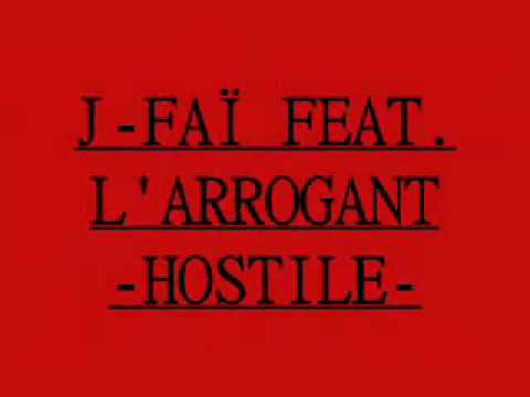 L'Arrogant feat. J-Faï hostile rap francais 2010 88 et 30.wmv