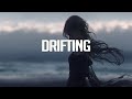 Drifting Best Of Many Miles Chillstep Mix 2024