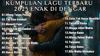 Download lagu Galau Brutal - Playlist Lagu Terbaru 2025 Enak Di Dengar Saat Santai - Kerja mp3