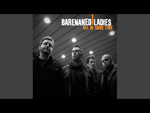 I Saw It - Barenaked Ladies
