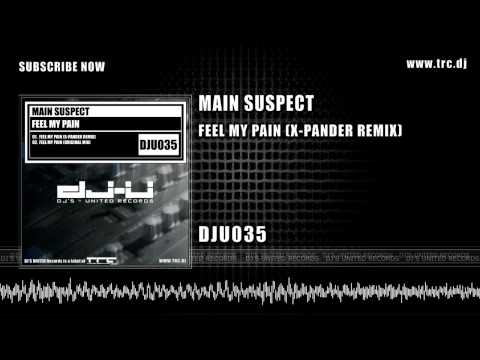 Main Suspect - Feel My Pain (X-Pander Remix) [DJU035]