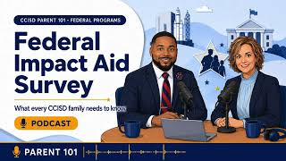 The Federal Impact Aid Survey Audio Guide | CCISD Parent 101