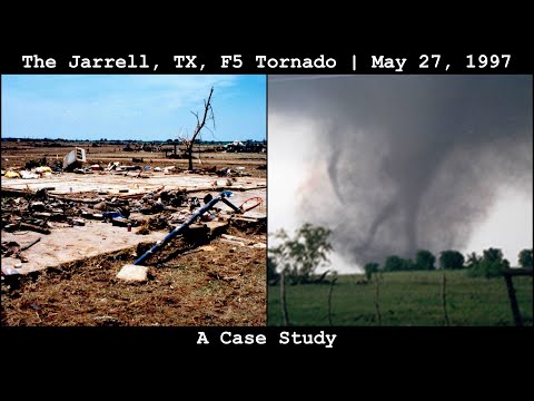 The Jarrell, TX, F5 Tornado of May 27, 1997: A Case Study