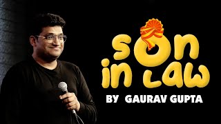 SON IN LAW |Stand up comedy by Gaurav Gupta