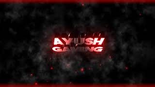 #ayush#gaming#intro