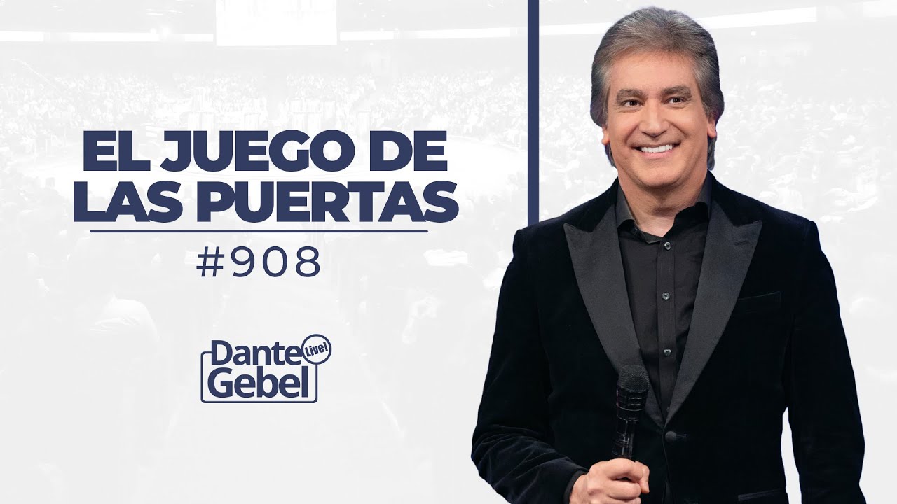 Dante Gebel #908 | El juego de las puertas
