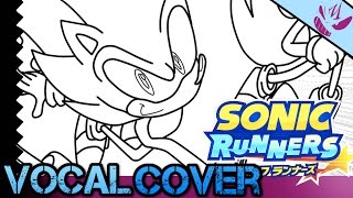 SONIC RUNNERS THEME VOCAL COVER!! by ///Z-X-DX/// - Mardic Mondays