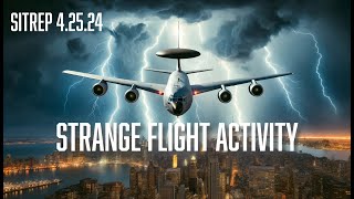 Strange Flight Activity East Coast - SITREP 4.25.24