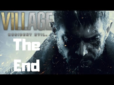 Resident Evil: Village | Part.22 - The End | 1080p60 | No Commentary