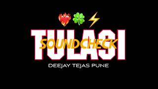 Download lagu Tulasi | SOUND CHECK | DEEJAY TEJAS PUNE| Sumedh K | INSTATRENDING | #trending #viralsong #instagram mp3