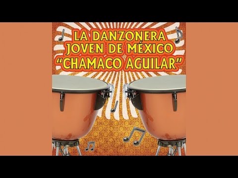 La Danzonera Joven de México Chamaco Aguilar - Desden
