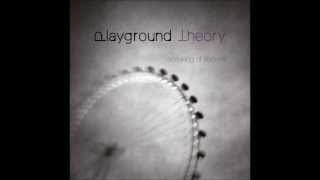 Playground Theory - Illusion